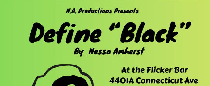 DEFINE 'BLACK' to Make World Premiere at District Fringe SPARK Reading Series