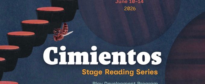 IATI Theater Will Host 2026 Cimientos Play Development Series with 10 New Works