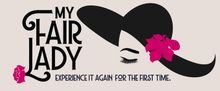 American Theater Group to Present Lerner and Loewe's MY FAIR LADY