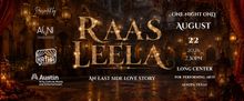 RAAS LEELA: AN EAST SIDE STORY to Open at Long Center in Austin