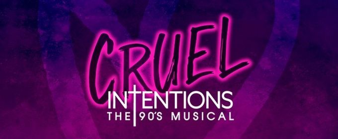REVIEW: CRUEL INTENTIONS THE 90'S MUSICAL Revives The Cult Movie For The Stage W Photos