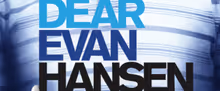 DEAR EVAN HANSEN to Open at Centre Stage