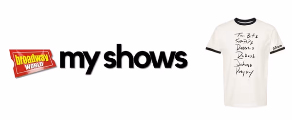 BroadwayWorld Introduces My Shows Curtain Call and New Merchandise Partnership