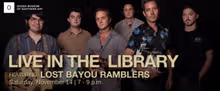LOST BAYOU RAMBLERS to Perform at Ogden Museum's Live in the Library