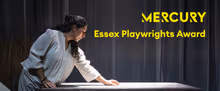 Mercury Theatre Colchester to Launch Mercury Essex Playwrights Award