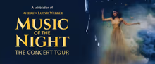 MUSIC OF THE NIGHT: The Concert Tour to End Its Six-Year Run in Canada