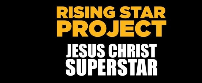 JESUS CHRIST SUPERSTAR Student Production Will Be Performed By The 5th Avenue Theatre Company’s Rising Star Project