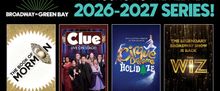 THE BOOK OF MORMON, THE WIZ & More Set for Broadway In Green Bay at The Weidner