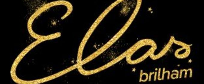 ELAS BRILHAM DOC.MUSICAL Opens in Sao Paulo Celebrating Women in the History of  Photos