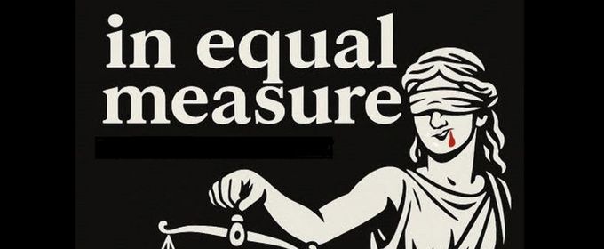 Puffin Cultural Forum to Host IN EQUAL MEASURE Staged Reading on Police Accountability