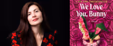 WE LOVE YOU, BUNNY Author Mona Awad to Visit Music Hall Lounge