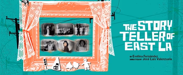 Interview: Playwright Evelina Fernández on The Storyteller of East LA