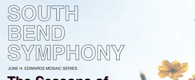 THE SEASONS OF VIVALDI + PIAZZOLLA to be Presented at South Bend Symphony