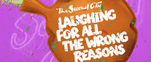 LAUGHING FOR ALL THE WRONG REASONS to Open at Paramount's Copley Theatre