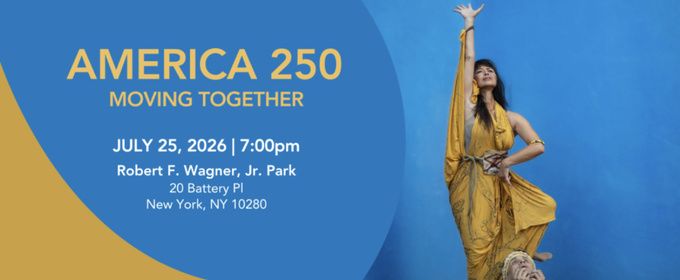 AMERICA 250: MOVING TOGETHER to Mark U.S. Semi-Quincentennial at Statue of Liberty