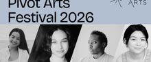 Pivot Arts to Launch 2026-27 Season With Four Artists-in-Residence and New Works