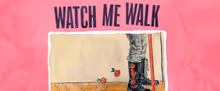 WATCH ME WALK to Open at Yale Rep in November
