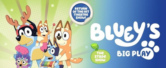 BLUEY'S BIG PLAY to Bring Stage Show to Tanger Center