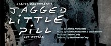 JAGGED LITTLE PILL to Open at Chance Theater in Anaheim This Summer