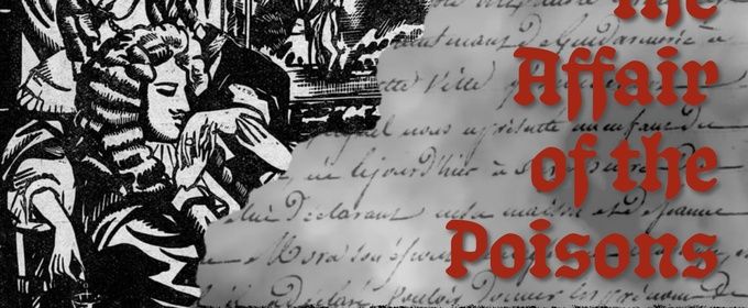 Cast Set For THE AFFAIR OF THE POISONS Chicago Workshop Production