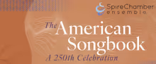 Spire Chamber Ensemble to Present THE AMERICAN SONGBOOK Concerts and Inaugural Gala