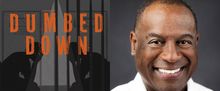 Plan-B Theatre Celebrates Black History Month With DUMBED DOWN World Premiere