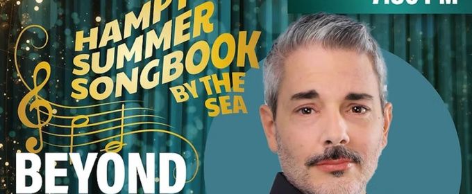 BEYOND BLUE MOON (AND BEFORE THE BROKEN HEART) To Play Hamptons Summer Songbook By The Sea
