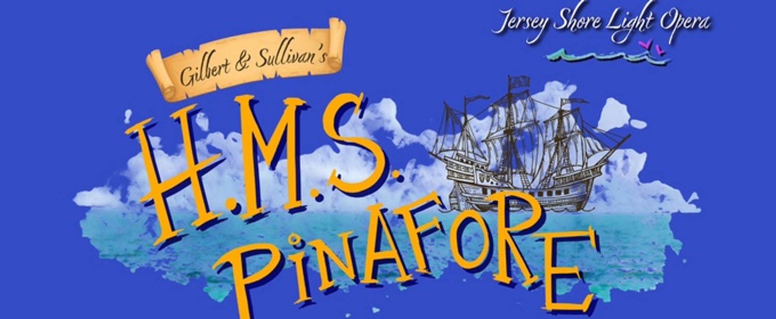 H.M.S. PINAFORE to Open Jersey Shore Light Opera's Inaugural Season at Grunin Center