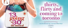 13 GOING ON 30 - THE MUSICAL North American Premiere in Toronto Sets Ticket On Sale D