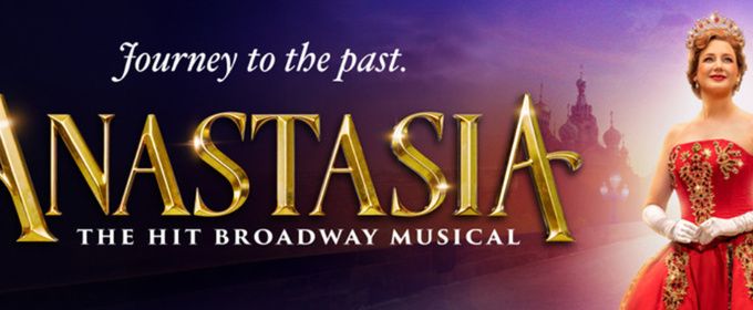 ANASTASIA to Open in Adelaide This Week at Festival Theatre