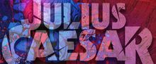 JULIUS CAESAR Reimagining is Coming to Marin Shakespeare Company