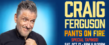 Craig Ferguson to Tape PANTS ON FIRE Specials at Boulder Theater
