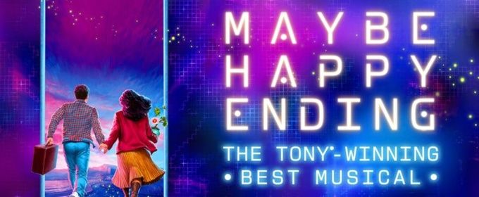 Tickets to the MAYBE HAPPY ENDING Tour at Ohio Theatre on Sale Now