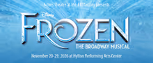 FROZEN to Play at Hylton Performing Arts Center in Manassas
