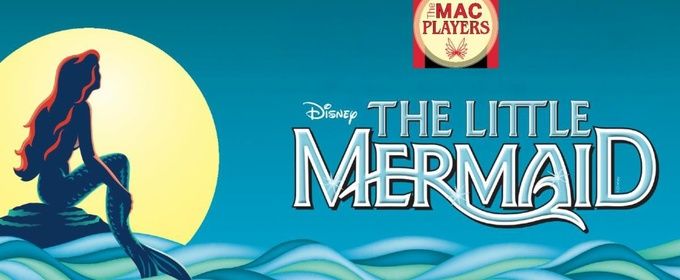 THE LITTLE MERMAID to Open at Middletown Arts Center This Summer