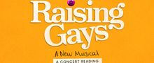 RAISING GAYS Musical Will Hold West End Concert Reading at Garrick Theatre