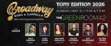 BROADWAY GOES A CAPPELLA: TONY EDITION to Return to The Green Room 42