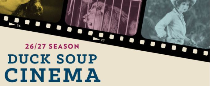 Film Titles Revealed For 2026/27 Duck Soup Cinema Silent Film Series at the Overture Center