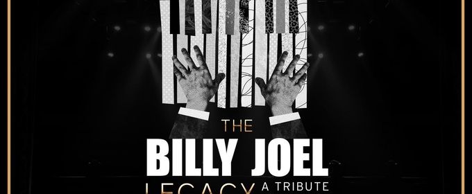 THE BILLY JOEL LEGACY Tribute Tour Will Come to the Warner Theatre in September