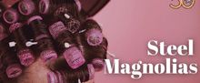STEEL MAGNOLIAS To Be Presented At Arkansas Repertory Theatre This Summer