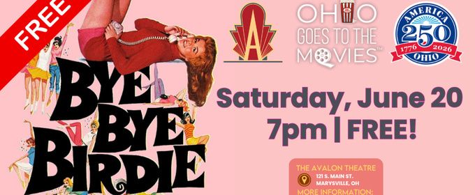 BYE BYE BIRDIE to Screen for Free at The Avalon Theatre