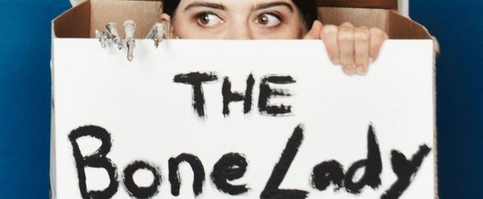 THE BONE LADY Presented By Fables & Rumors To Play Hollywood Fringe