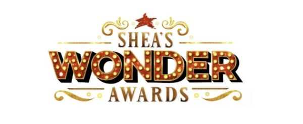 Nominations & Finalists Revealed For The Shea’s Wonder Awards
