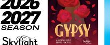 GYPSY: A MUSICAL FABLE to Open at Skylight Music Theatre