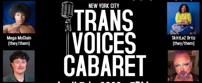 Trans Voices Cabaret Returns To Caveat