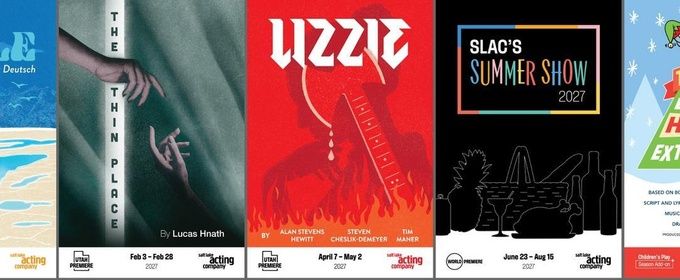 LIZZIE, THE THIN PLACE, and More Set For Salt Lake Acting Company 2026/2027 Season