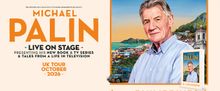 MICHAEL PALIN IN THE PHILIPPINES Tour to Bring Sir Michael Palin to UK Stages