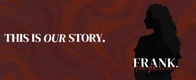 Review: FRANK. THE MUSICAL at Gryphon Theatre