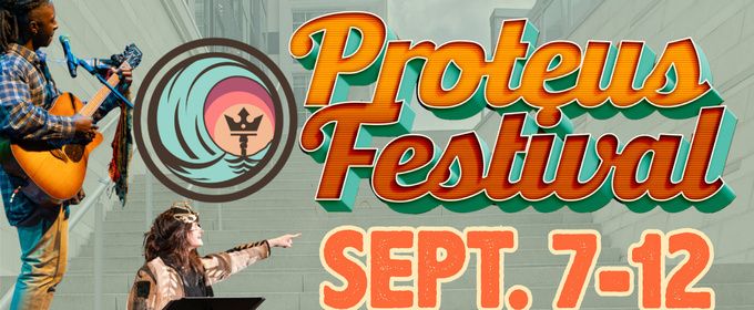 Proteus Festival to Return to Zeiders American Dream Theater