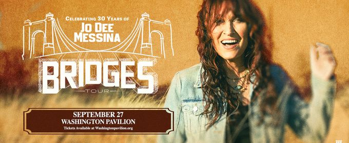 Jo Dee Messina's BRIDGES TOUR Will Come to Washington Pavilion in Sioux Falls